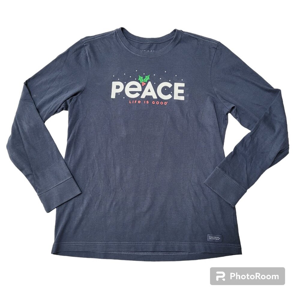 Life is Good Holiday Shirt Long Sleeve Peace Mistletoe Soft Cotton Crewneck
